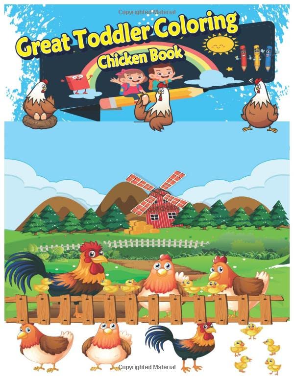 Great Toddler Coloring Chicken book: Gifts for Kids 4-8, Girls or Adult Relaxation | Stress Relief Chicken lover Birthday Coloring Book