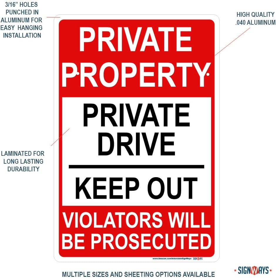 Signways, Private Property, Private Drive Keep Out SignHigh Quality Reflective Aluminum, Made in the USA Reflective 12 x 18
