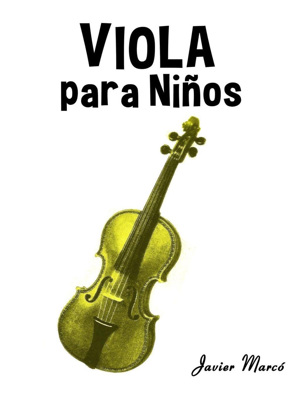 Viola para Niños: Música Clásica, Villancicos de Navidad, Canciones Infantiles, Tradicionales y Folclóricas! (Partituras Para Niños)