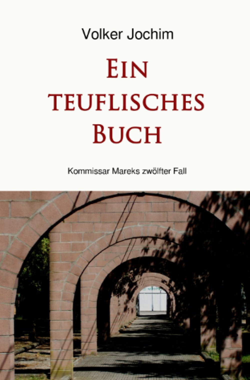 Ein teuflisches Buch: Kommissar Mareks zwölfter Fall
