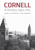 Cornell: A History, 1940–2015