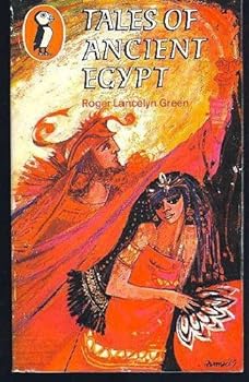 Tales of Ancient Egypt (Puffin Books) by Roger Lancelyn Green (1972-10-30)
