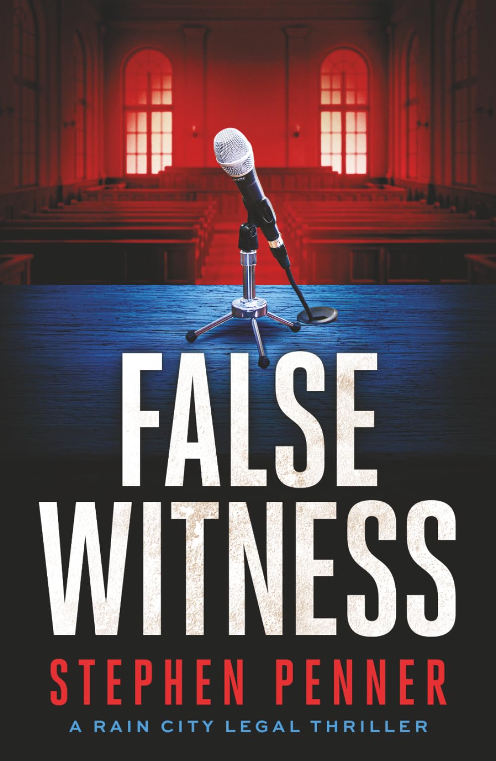 False Witness (A Rain City Legal Thriller)