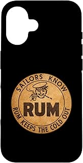 Vintage WW2 Navy Ration Sailors Know Rum Keeps The Cold Out Case for iPhone 16