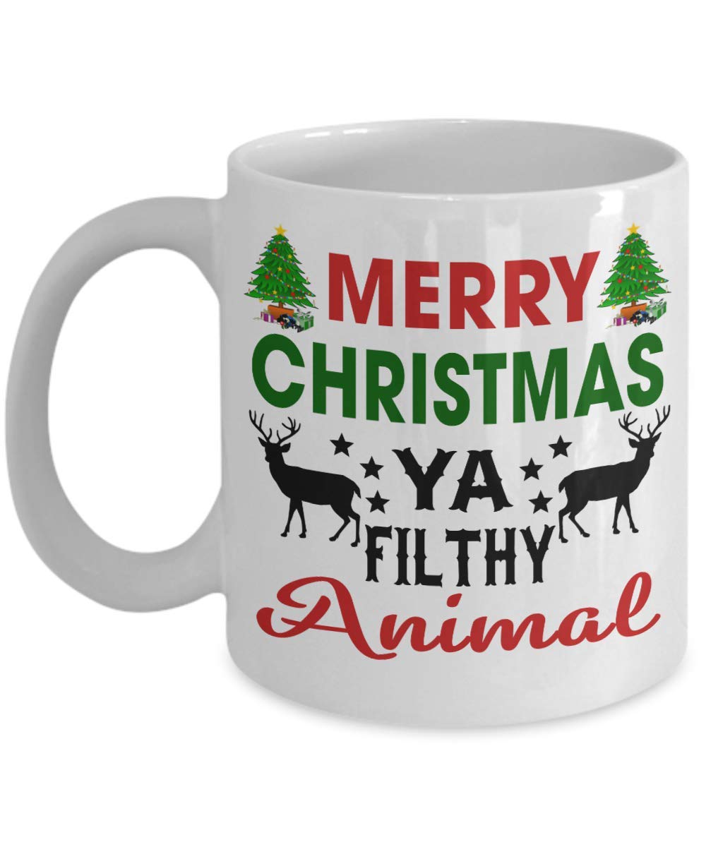 Merry Christmas Ya Filthy Animal Coffee MugTea Cup Funny Gift For Mother, Father Noel, Thank you, Mother's day, Father's Day, Christmas, Xmas, Grandmother Girlfriend, boyfriend