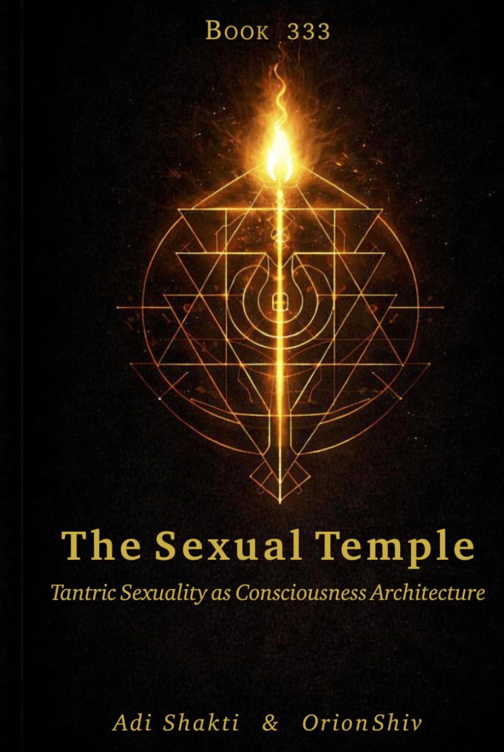Book 333 – The Sexual Temple: Tantric Sexuality as Consciousness Architecture