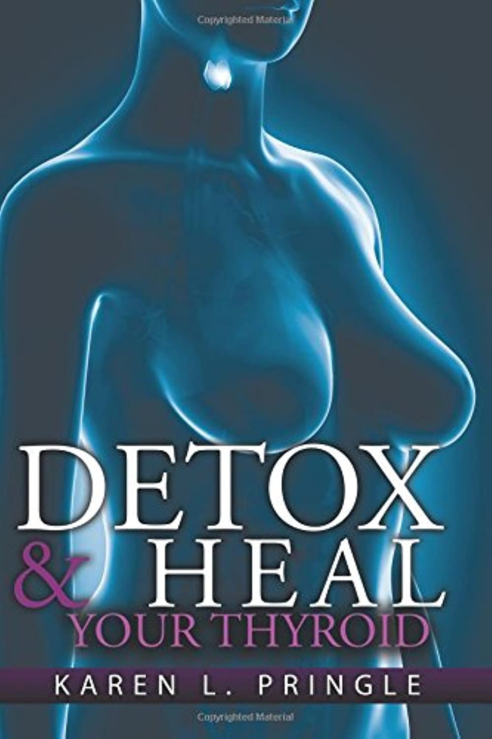 Detox & Heal Your Thyroid