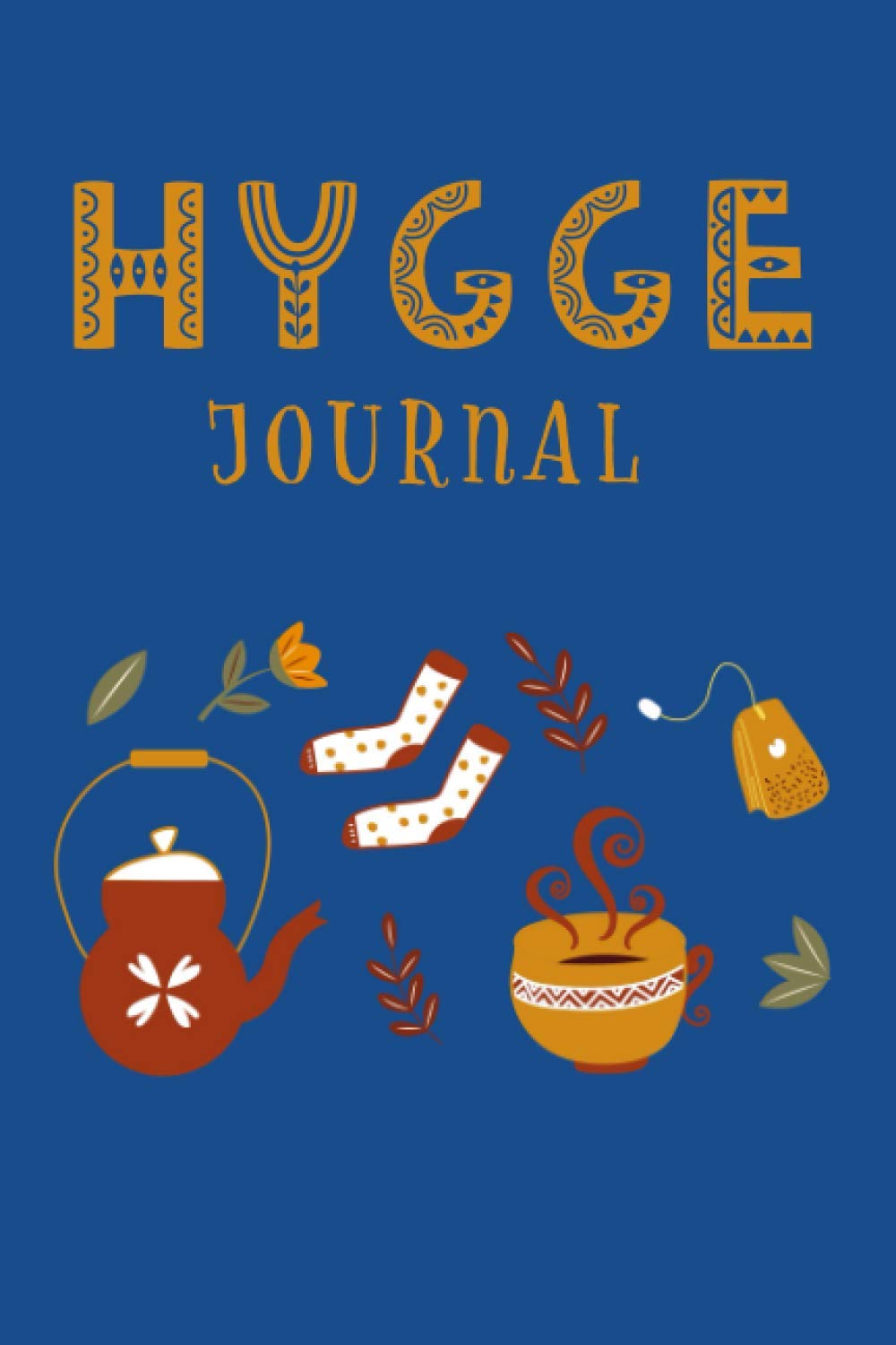 Hygge Journal: Hygge Notebook and Hygge Diary for more coziness in your life | Hygge Gift | 6x9