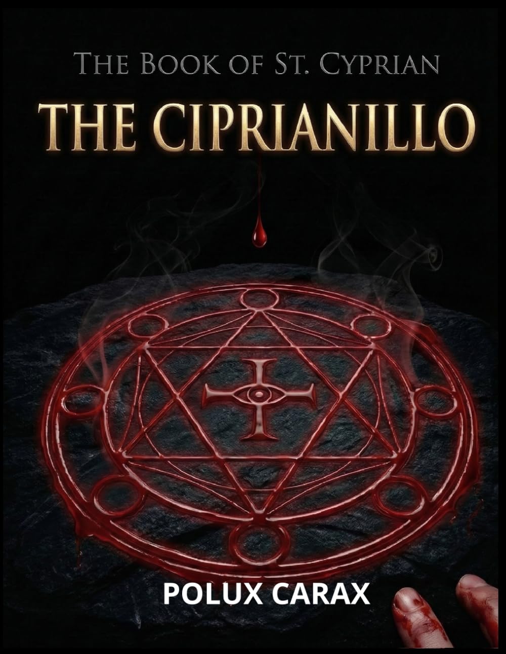 The Book of Saint Cyprian the Cyprian: A 21st Century Adaptation of The Book of Saint Cyprian