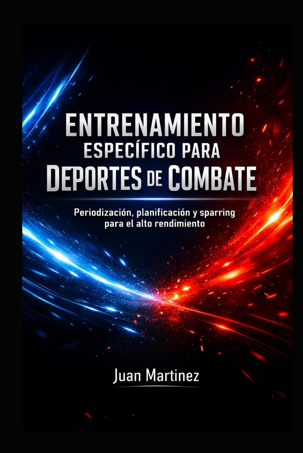 Entrenamiento Específico para Deportes de Combate: Periodización, planificación y sparring para el alto rendimiento