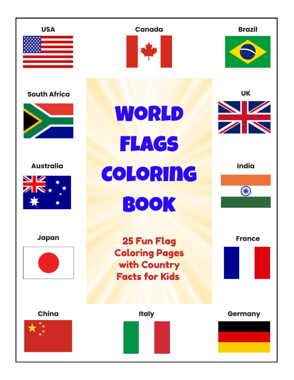 World Flags Coloring Book for Kids: 25 Fun Flag Coloring Pages with Country Facts for Kids Ages 4–8