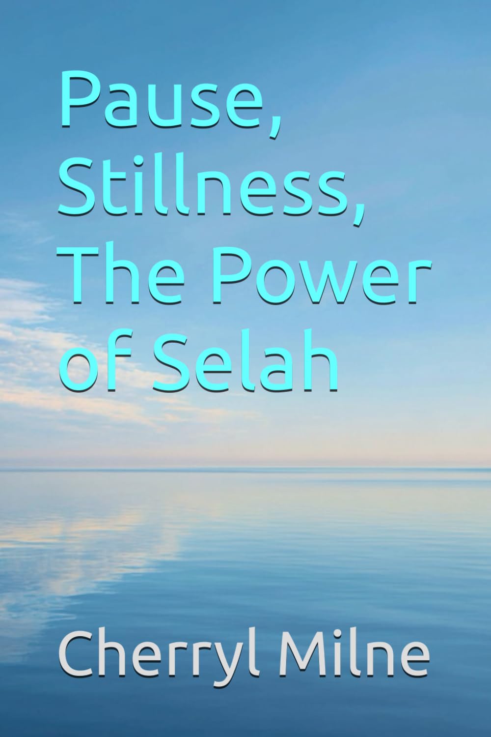 Pause, Stillness, The Power of Selah