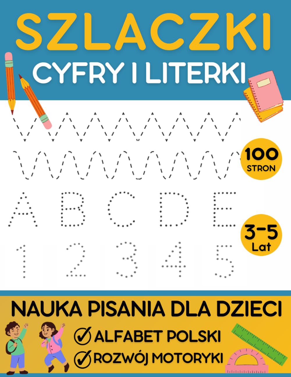 Szlaczki Cyfry i Literki: Nauka Pisania Dla Dzieci 3–5 Lat Alfabet Polski, Cyfry i Rozwój Motoryczny Dziecka