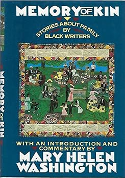Memory of Kin: Stories About Family by Black Writers