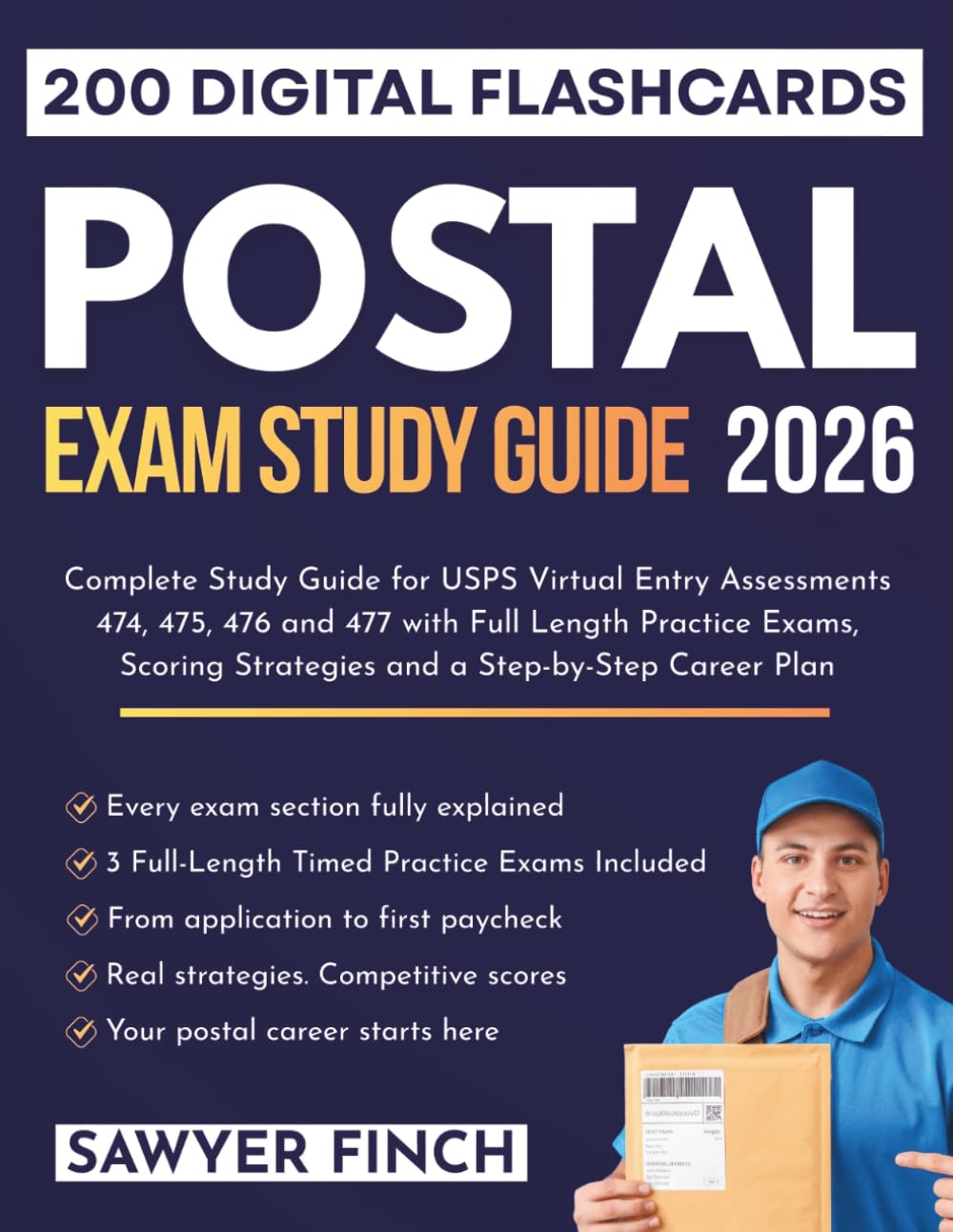 POSTAL EXAM STUDY GUIDE 2026: Complete Study Guide for USPS Virtual Entry Assessments 474, 475, 476 and 477 with Full Length Practice Exams, Scoring ... Step-by-Step Career Plan (STUDY GUIDE SERIES)