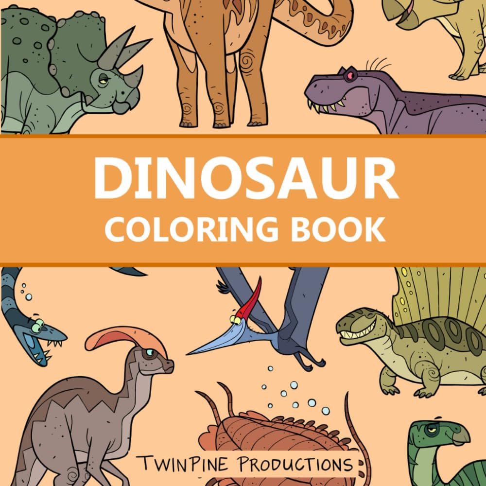 Dinosaur Coloring Book for All Ages: 40 Bold, Cartoony and Fun Original Hand Drawn Images
