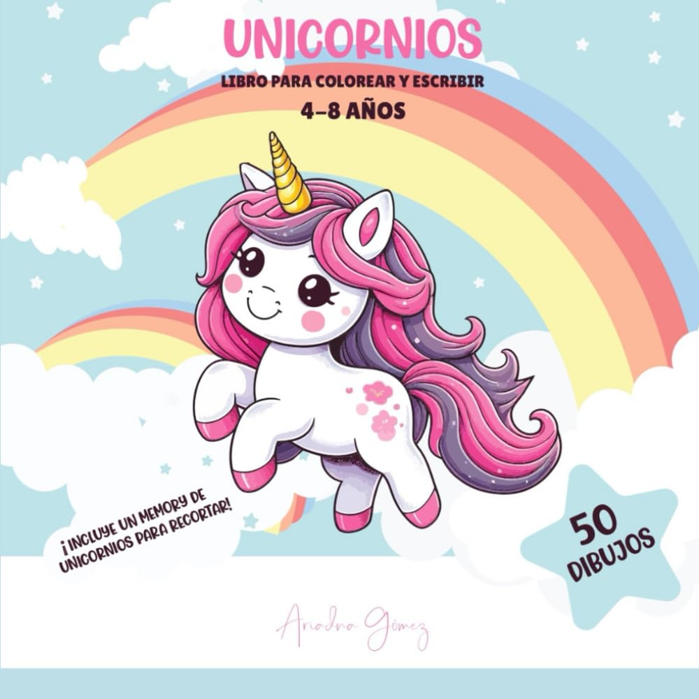 UNICORNIOS.: LIBRO PARA COLOREAR Y ESCRIBIR. 50 DIBUJOS. MEMORY DE UNICORNIOS