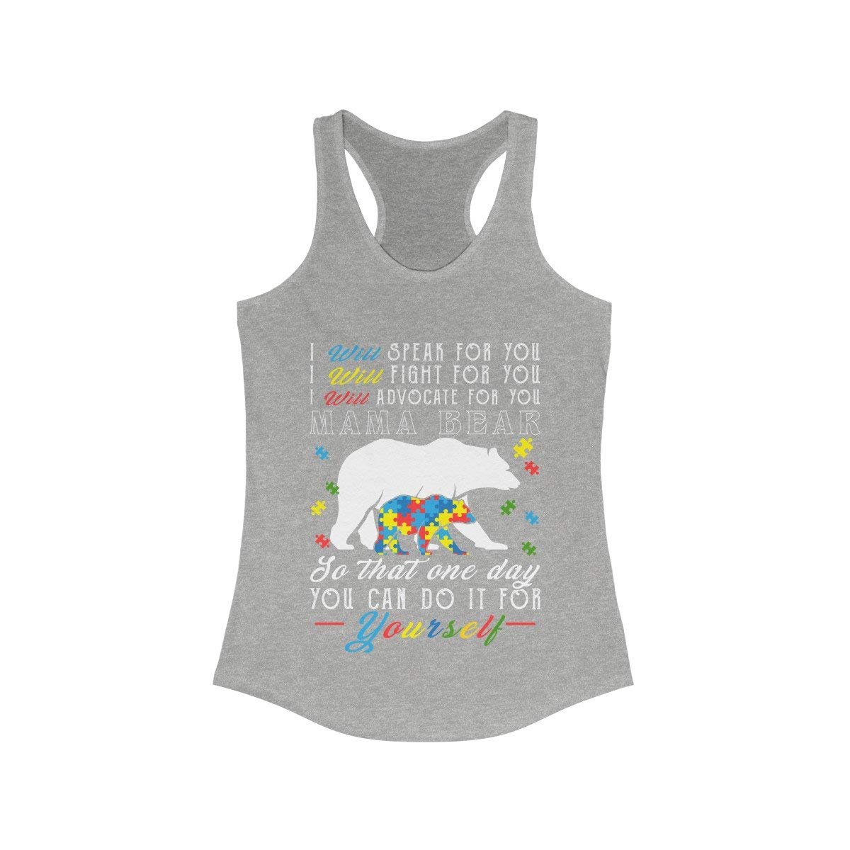 Womens Autism Mama Bear I Will Speak Fight Advocate for You Tank Top