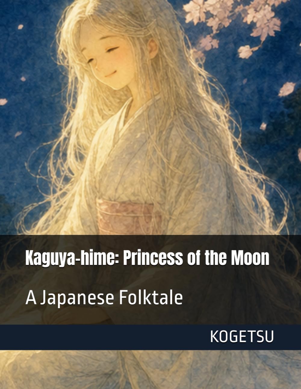 Kaguya-hime: Princess of the Moon: A Japanese Folktale (Kogetsu Japanese Tales)