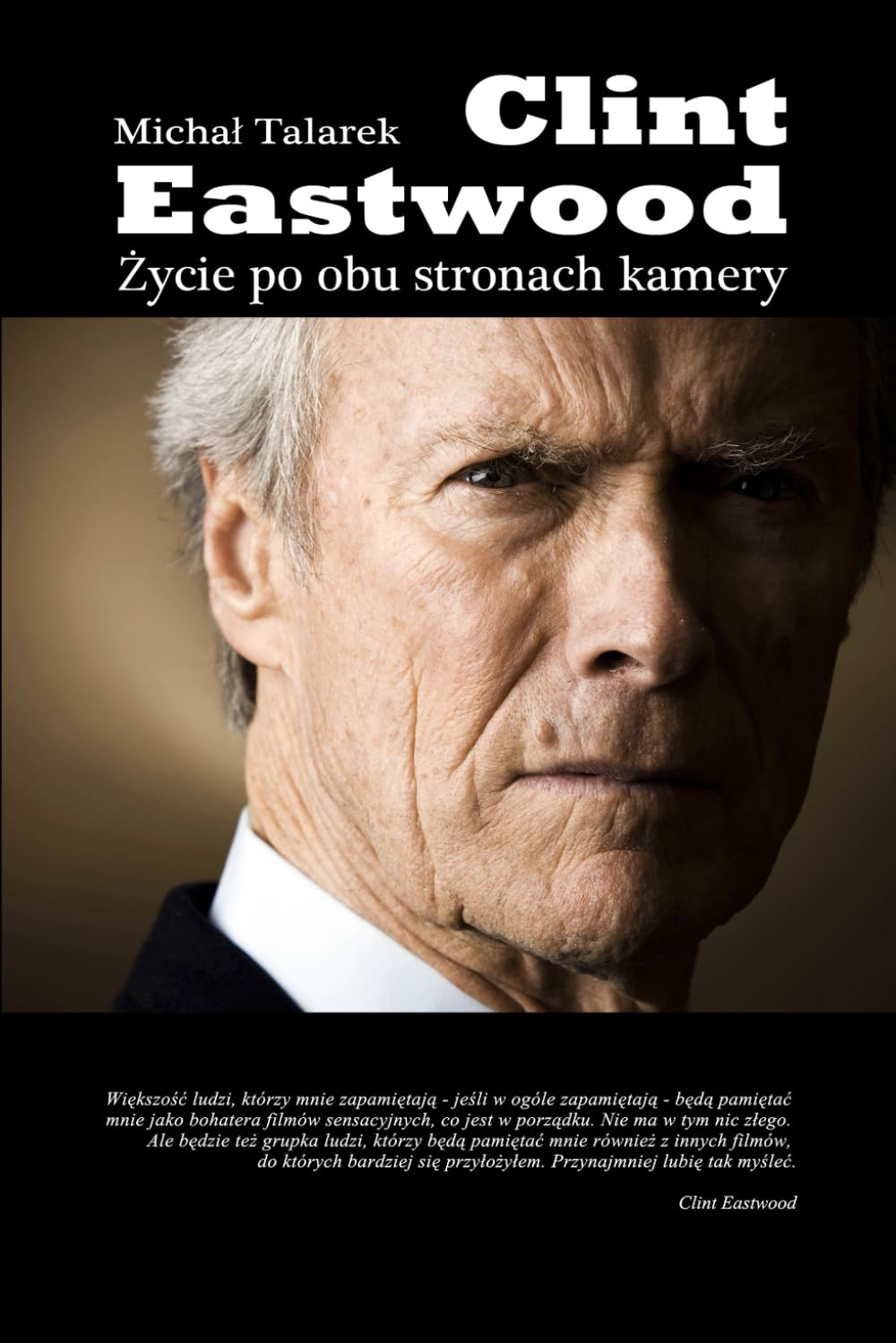 Clint Eastwood: Życie po obu stronach kamery: wydanie trzecie, uzupełnione