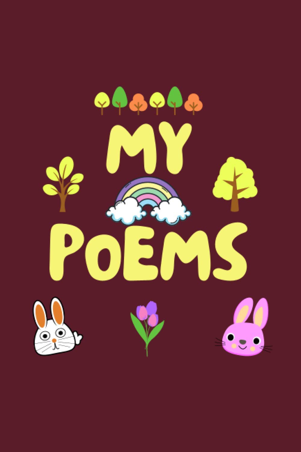 My Poems: Journal For Kids Notebook Diary for Poetry Writing 6x9"