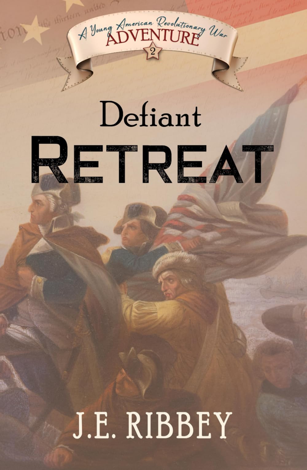 Defiant Retreat: A Young American Revolutionary War Adventure (Young American Adventures)