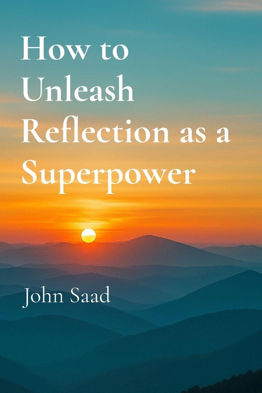 How to Unleash Reflection as a Superpower      Paperback – November 3, 2025
