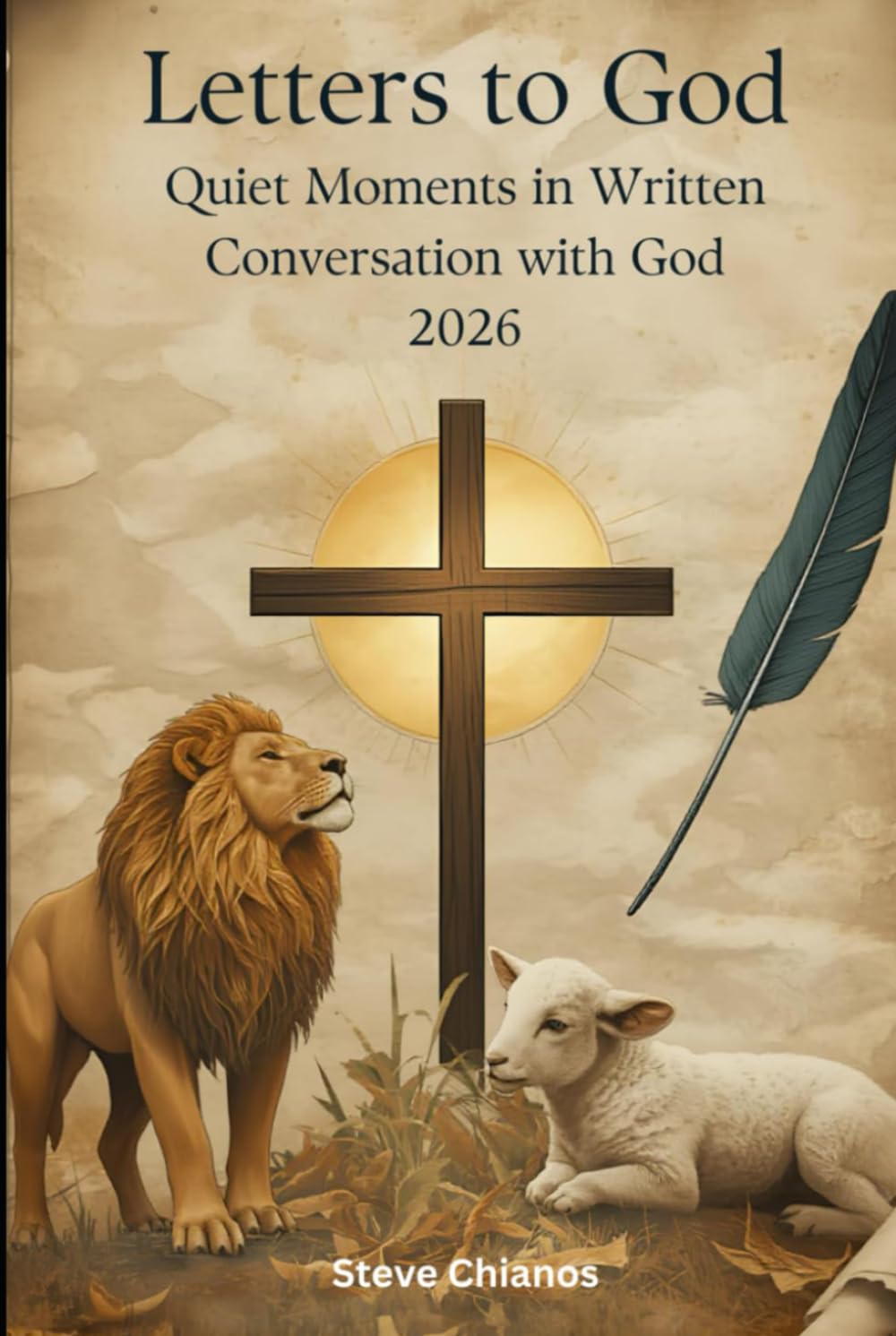 Letters to God: Quiet Moments in Written Conversation with God 2026