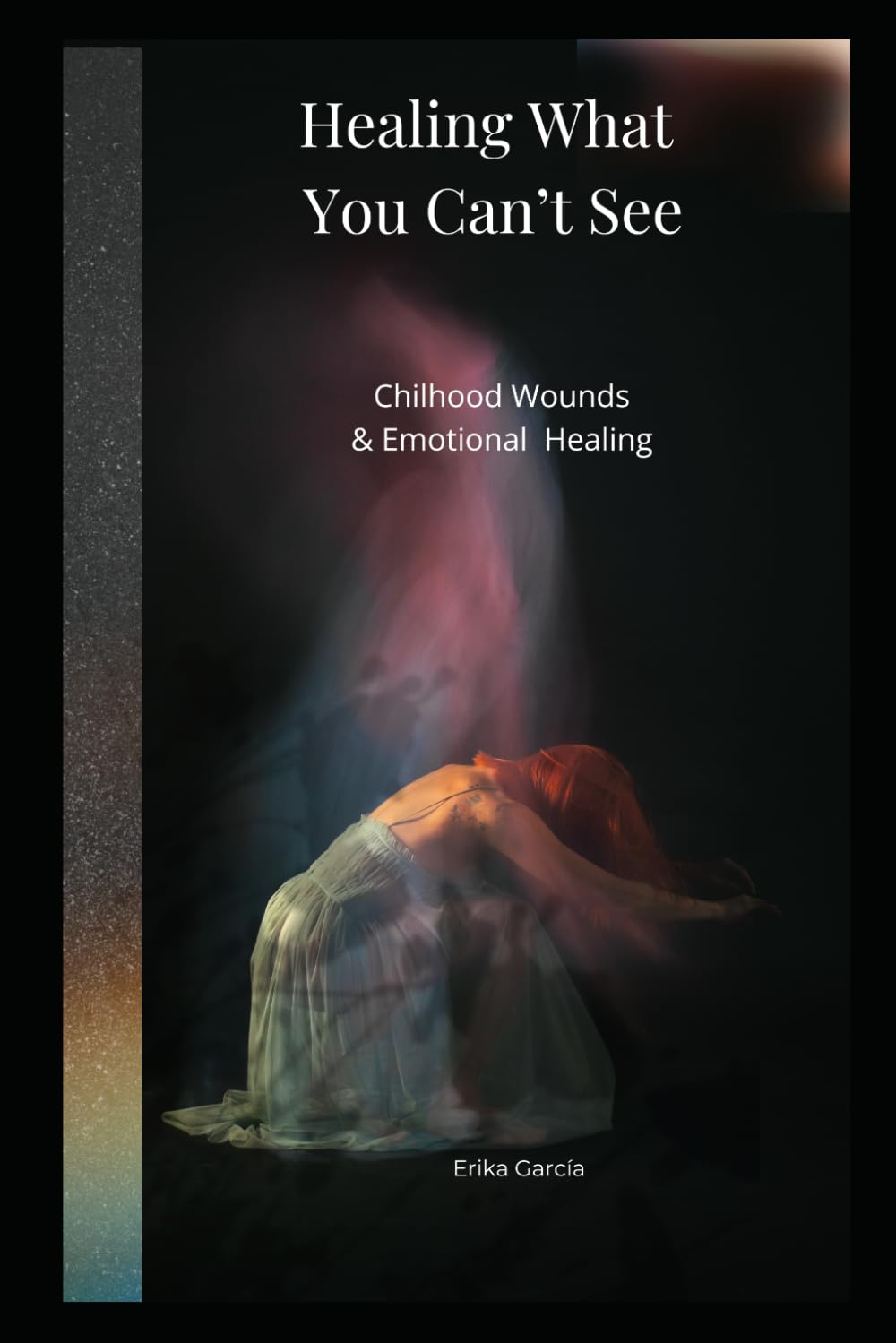 Healing What You Can't See: Childhood Wounds, Emotional Emptiness, and Finding Way Back To Yourself
