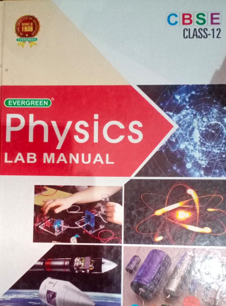 CBSE Evergreen Physics Lab Manual Class 12 (S) : Evergreen: Amazon.in ...