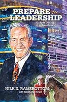 Prepare for Leadership: From Midwest Farm Boy to Times Square 0974934186 Book Cover