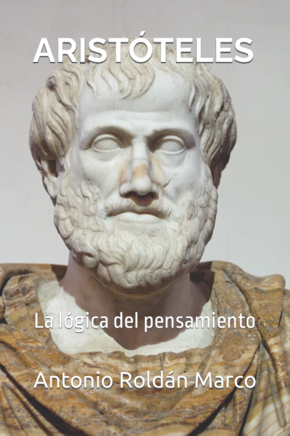 ARISTÓTELES: La lógica del pensamiento