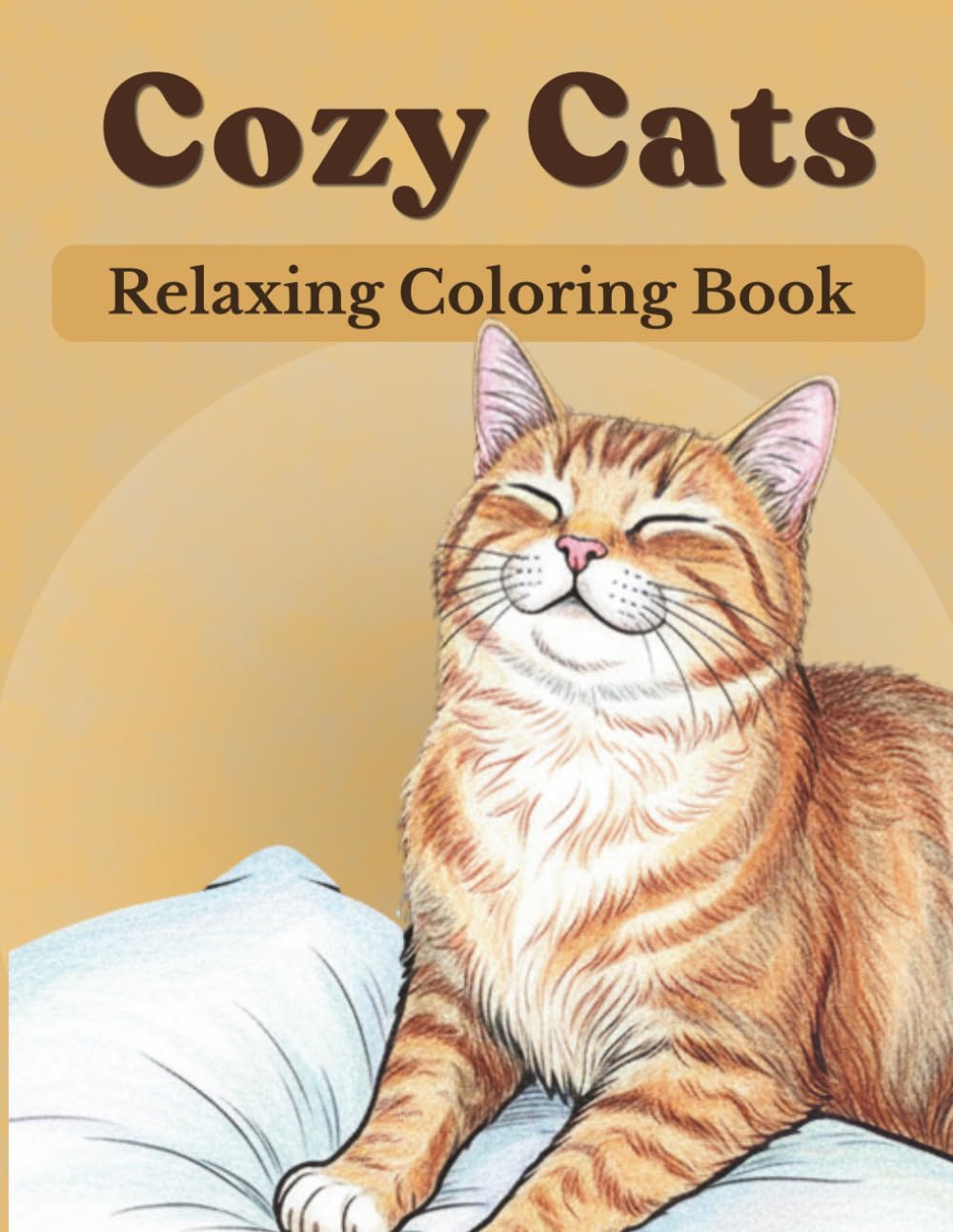 Cozy Cats Coloring Book: For Adults and Teens