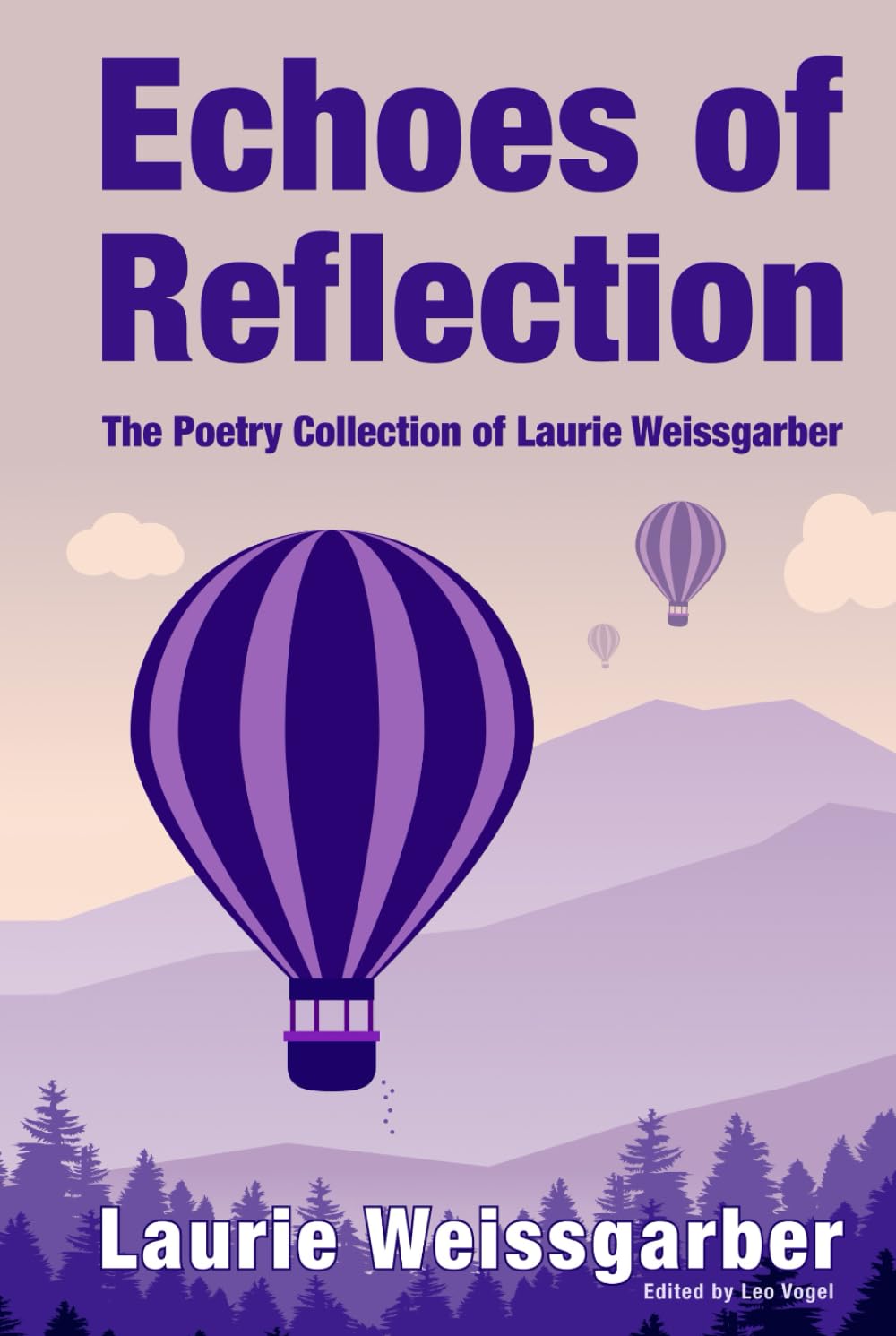 Echoes of Reflection: The Poetry Collection of Laurie Weissgarber      Hardcover – March 25, 2025