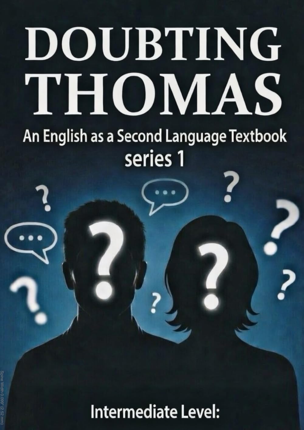 Doubting Thomas - Series 1: An English as a Second Language Textbook - Intermediate Level (Doubting Thomas - An English as a Second Language Textbook)