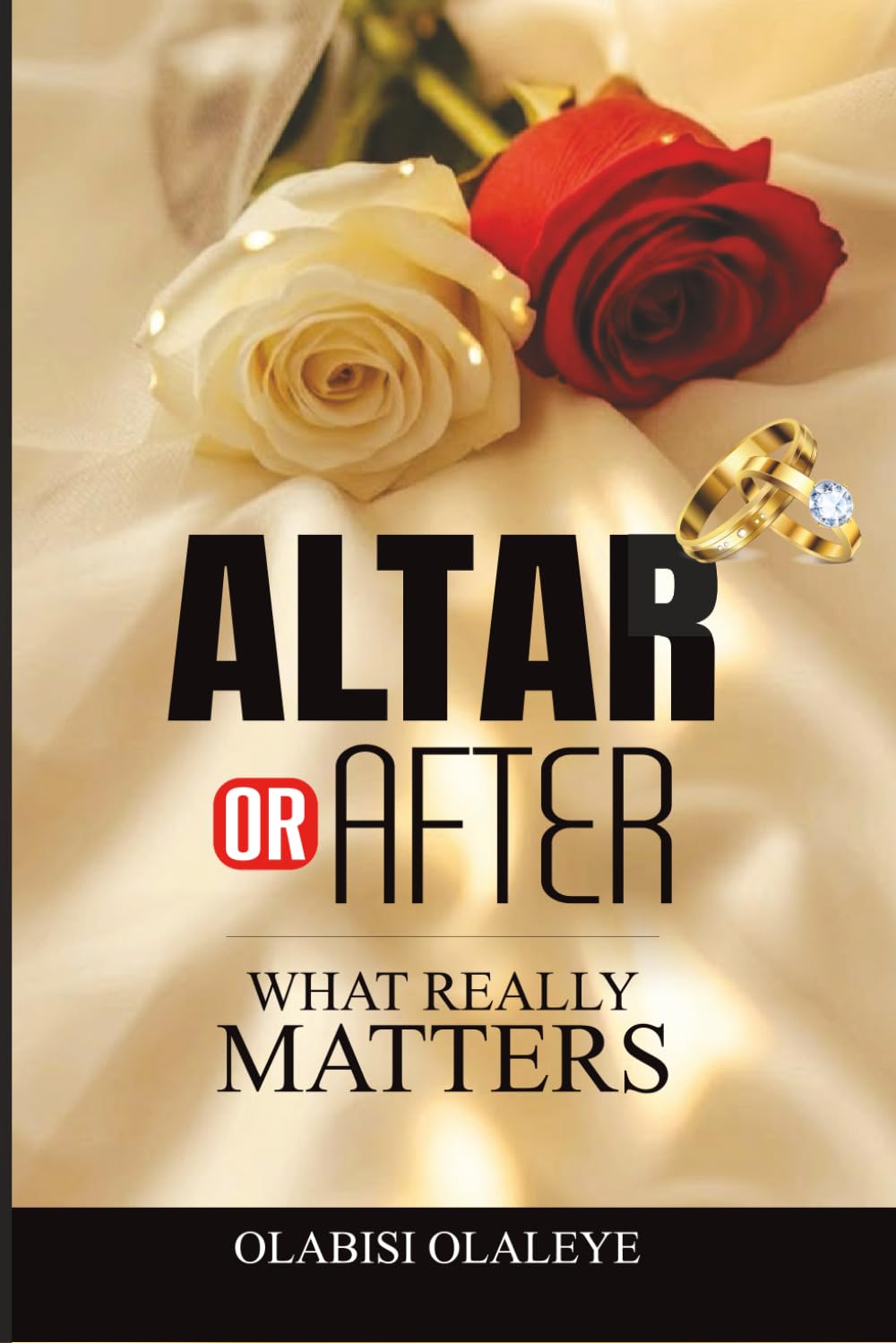 Altar Or After: What Really Matter