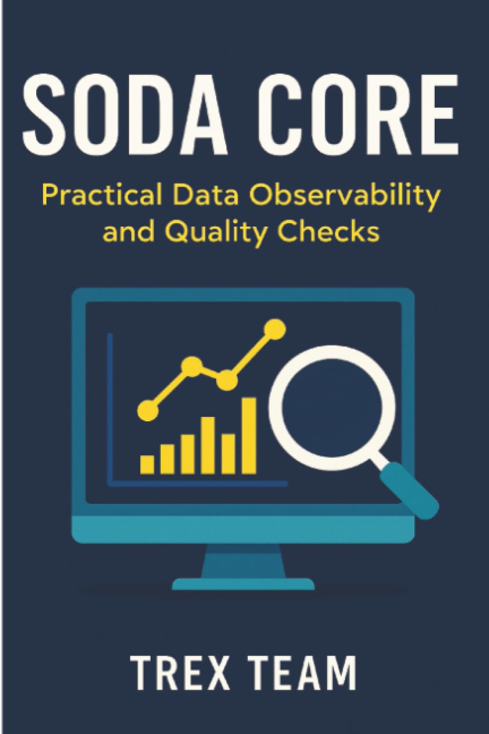 Soda Core: Practical Data Observability and Quality Checks