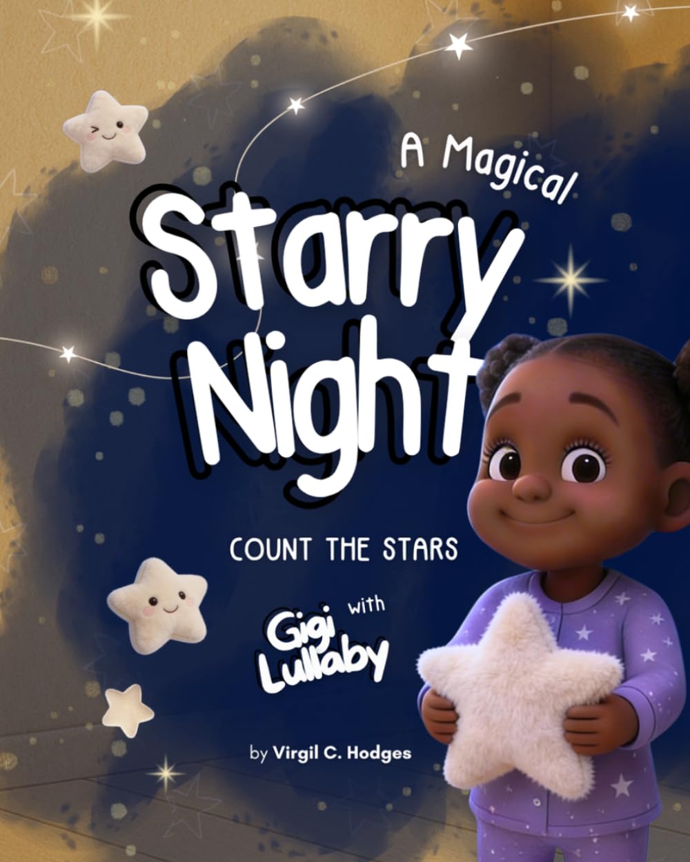 A Magical Starry Night: Count the Stars with Gigi Lullaby (Bedtime with Gigi Lullaby)