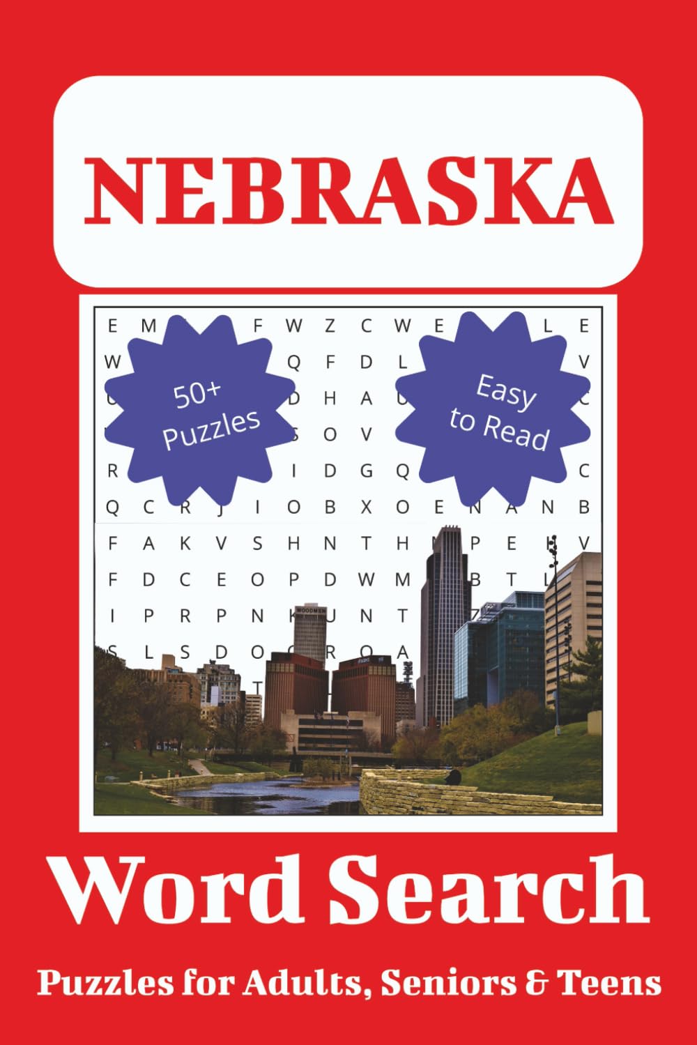 Nebraska Word Search Puzzle Book: Word searches with easy to read print about Nebraska, cities, landmarks & more, 6x9 inches, 110 pates | 50+ puzzles ... gift for vacations, holidays and free time