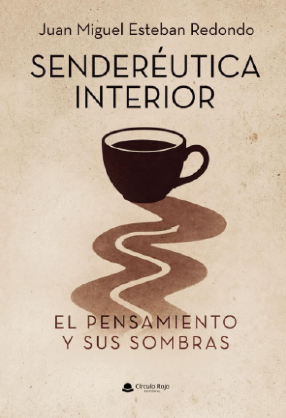 Senderéutica interior. Subtítulo: El pensamiento y sus sombras