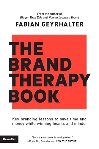 The Brand Therapy Book: Key branding lessons to save time