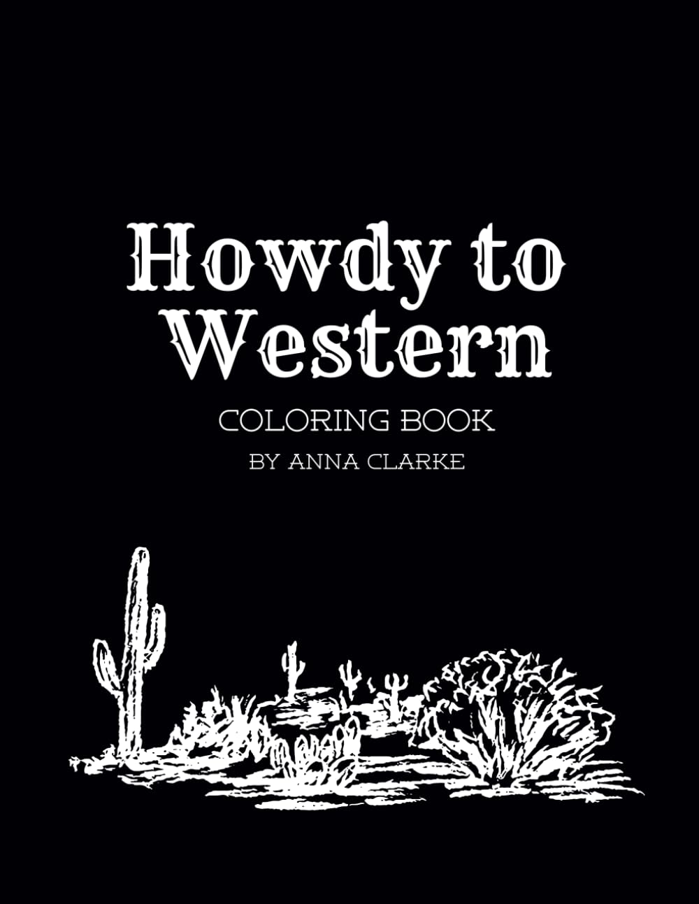 Howdy to Western: Coloring Book