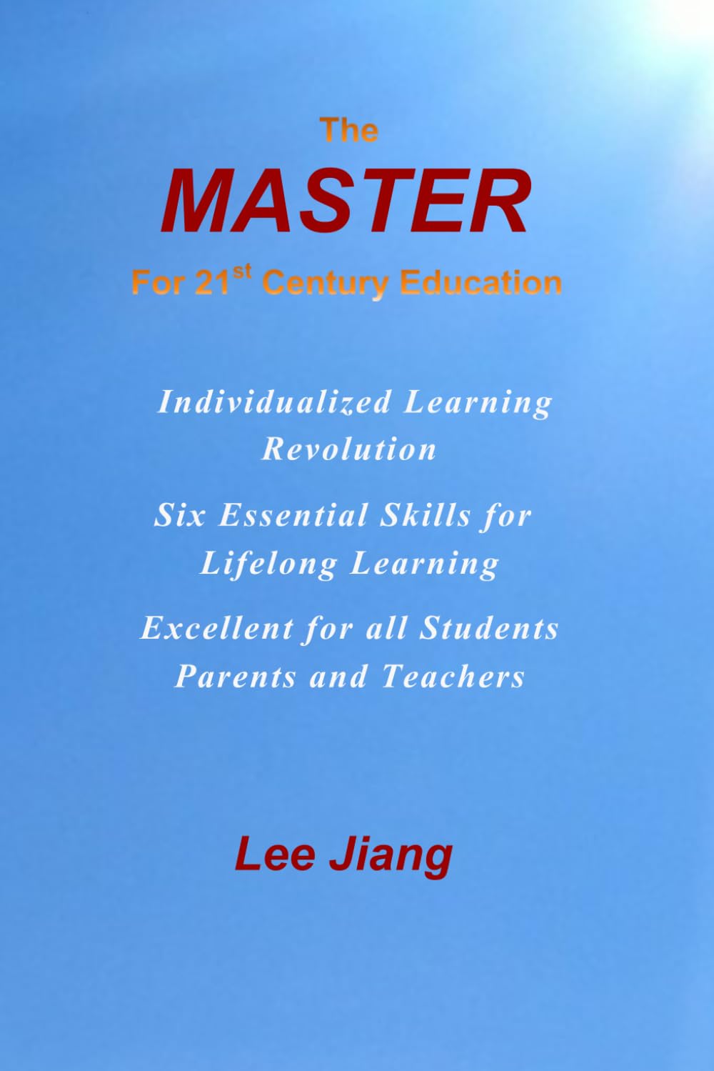 The MASTER for 21st Century Education: Abridged Edition