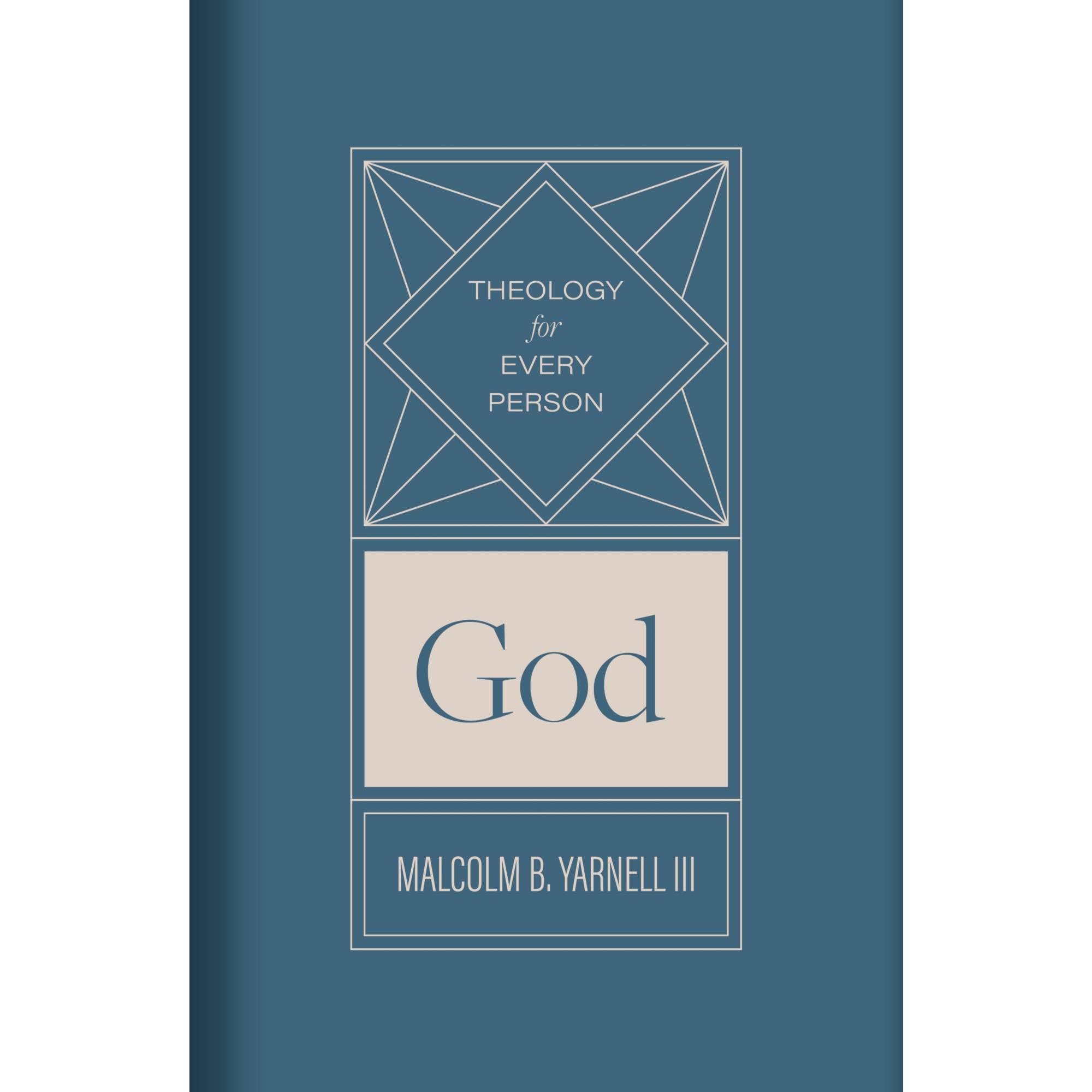 God: Volume 1 (Theology for Every Person)