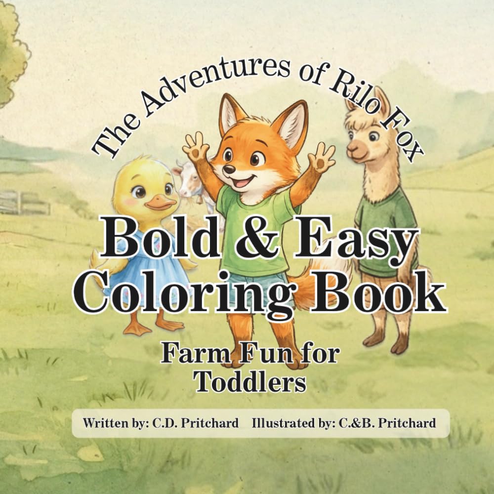 The Adventures of Rilo Fox: Farm Fun for Toddlers ( Bold & Easy Coloring Book )