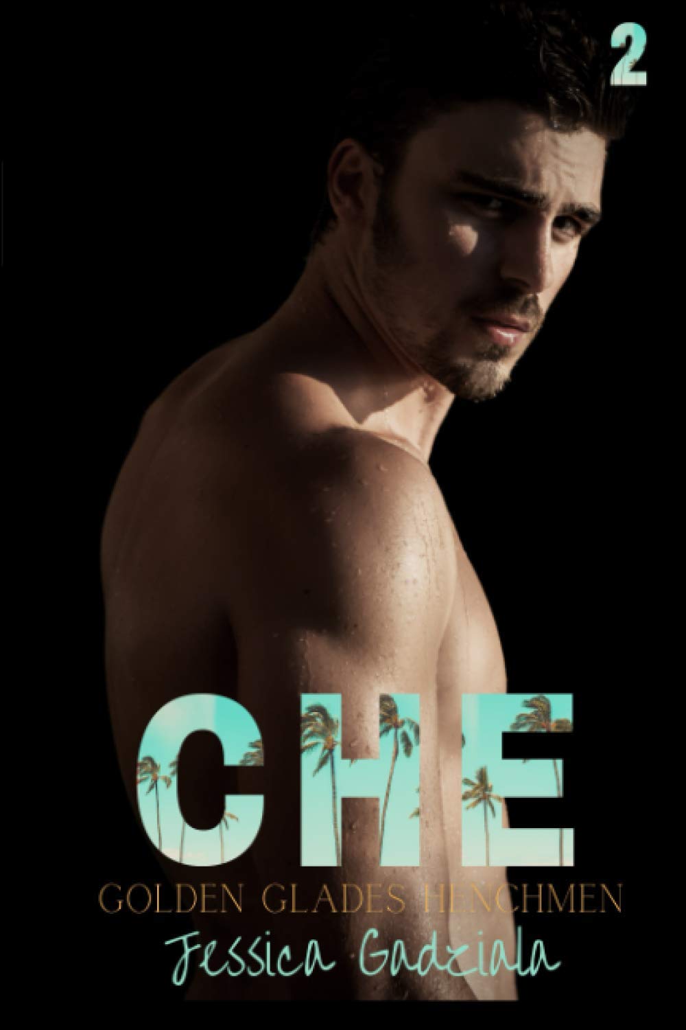 Che: 2 (Golden Glades Henchmen MC)