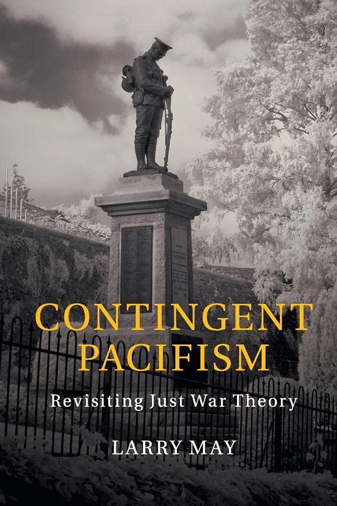 Contingent Pacifism by May, Larry  New 9781107547667 Fast Free Shipping<-