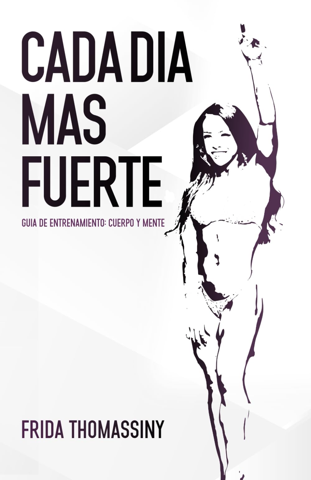 Cada Día Más Fuerte