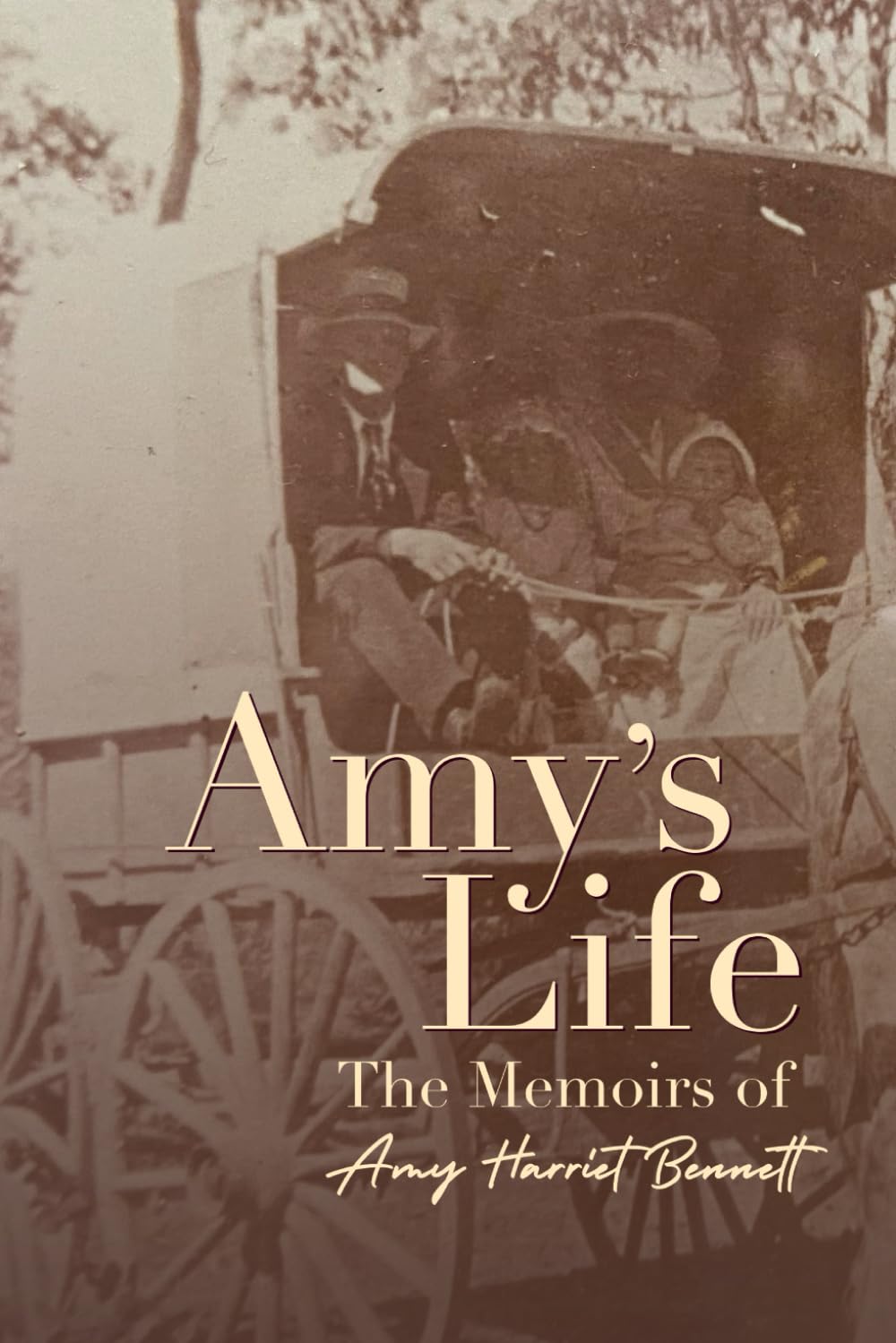 Amy's Life: The memoirs of Amy Harriet Bennett