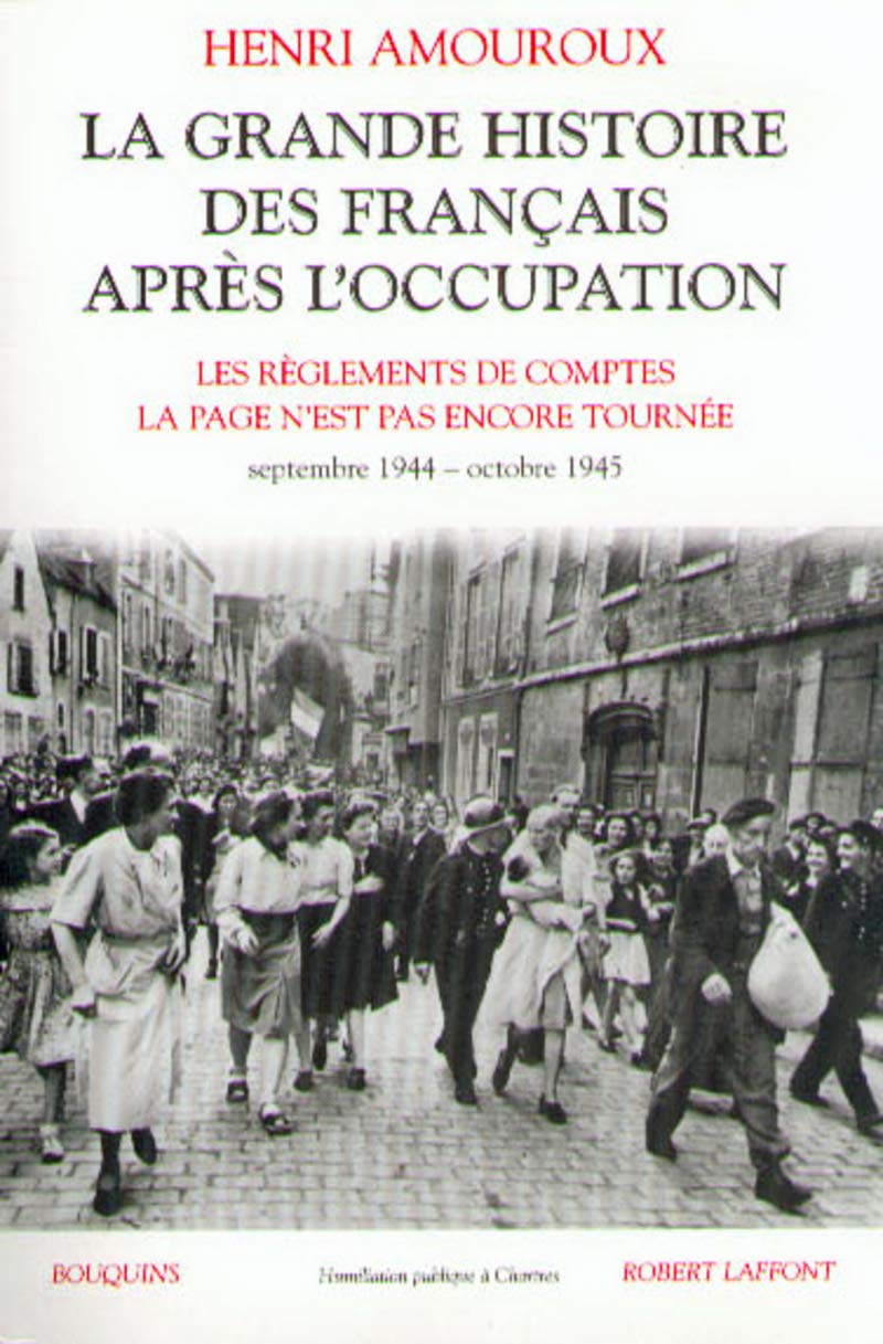 La Grande Histoire des Français après l'Occupation
